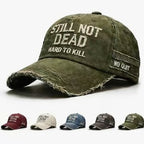 Embroidered Hat STILL NOT DEAD HARD TO KILL